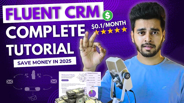 Fluent CRM Tutorial 2025: Complete Guide to Mastering FluentCRM Plugin