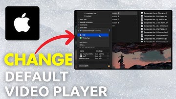 How To Change Default Video Player In Macbook