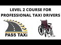 Level 2 Certificate Course for Professional Taxi Drivers | PASS TAXI