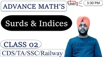 CDS Maths 2022 - Advance Maths || Surds & Indices || class 2 || by Balwinder Singh #cdsmaths #cds