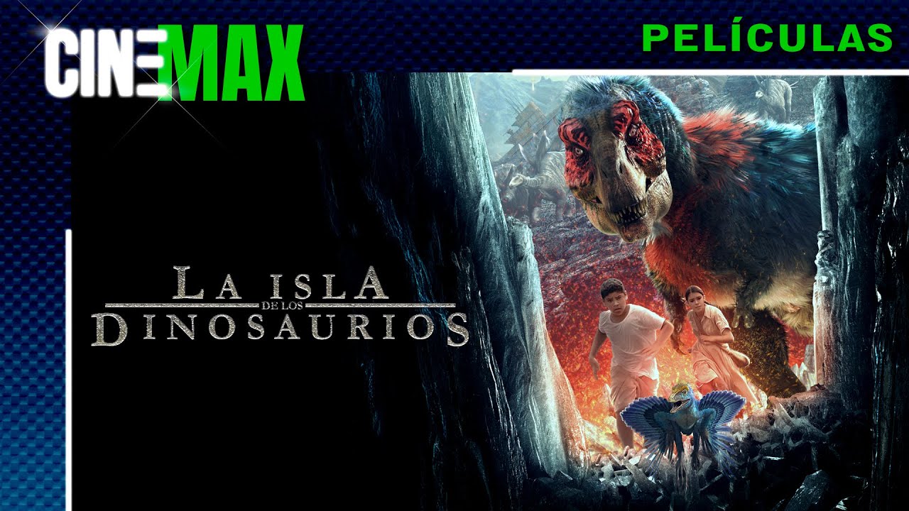 La isla de los dinosaurios -- Familia -- 📽️🌟CineMax Películas
