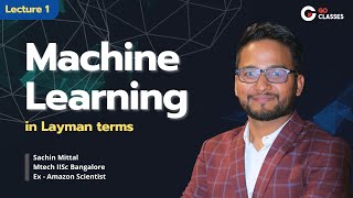 Lecture 1 Introduction Machine Learning in Layman Terms |GO Classes| GATE DA | Simplest Introduction