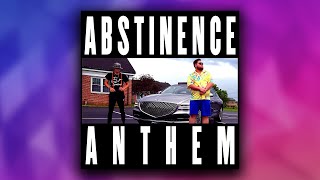 The Abstinence Anthem (ft. Krome)