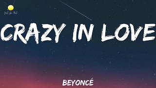 Beyoncé - Crazy In Love (feat. Jay-Z) (Lyrics)