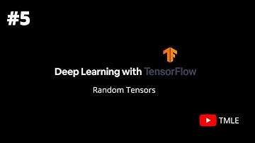 How to Create Random Tensor | Deep Learning With Tensorflow #5