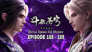 Btth Season 5 Episode 188  189 Sub Indo Xiao Yan Meets Someone From The Xiao Clan In The Fierce 