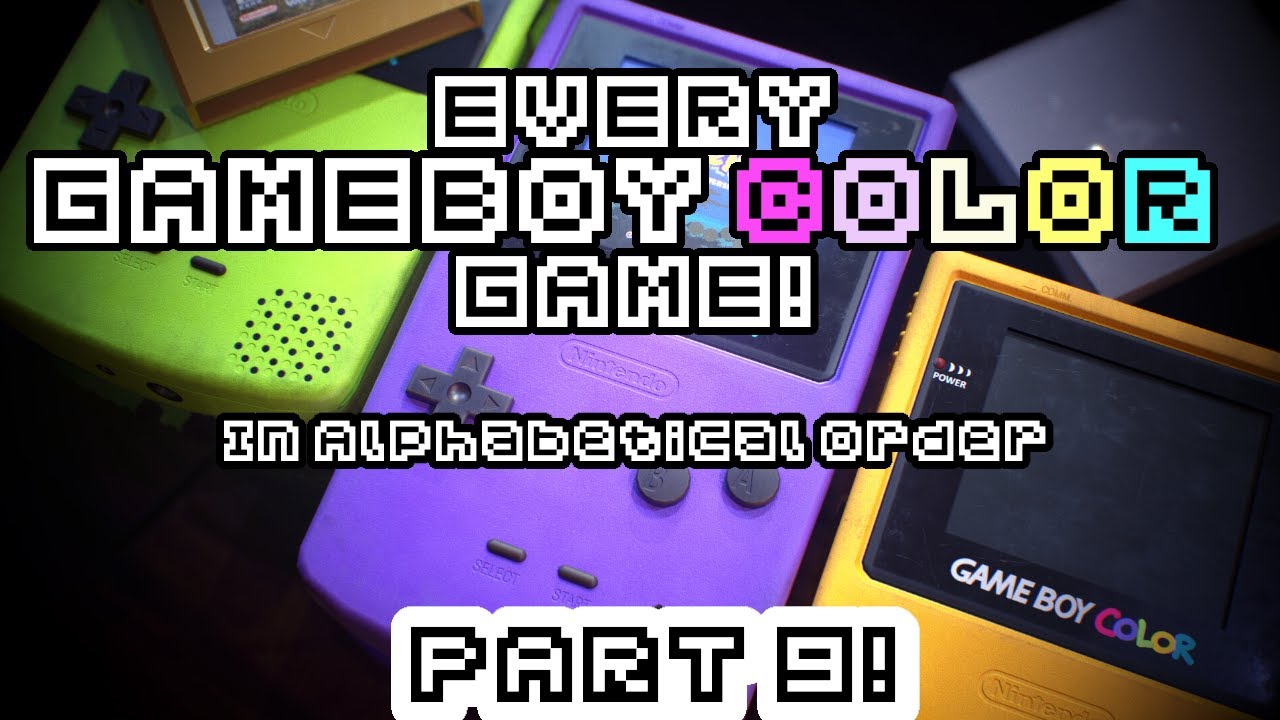 Every...Single...Gameboy Color game Officially Released ~ Episode 9 ...