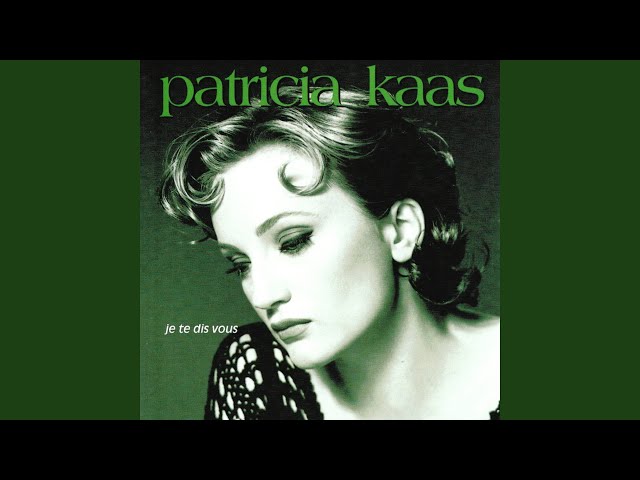 Patricia Kaas - Reste sur moi