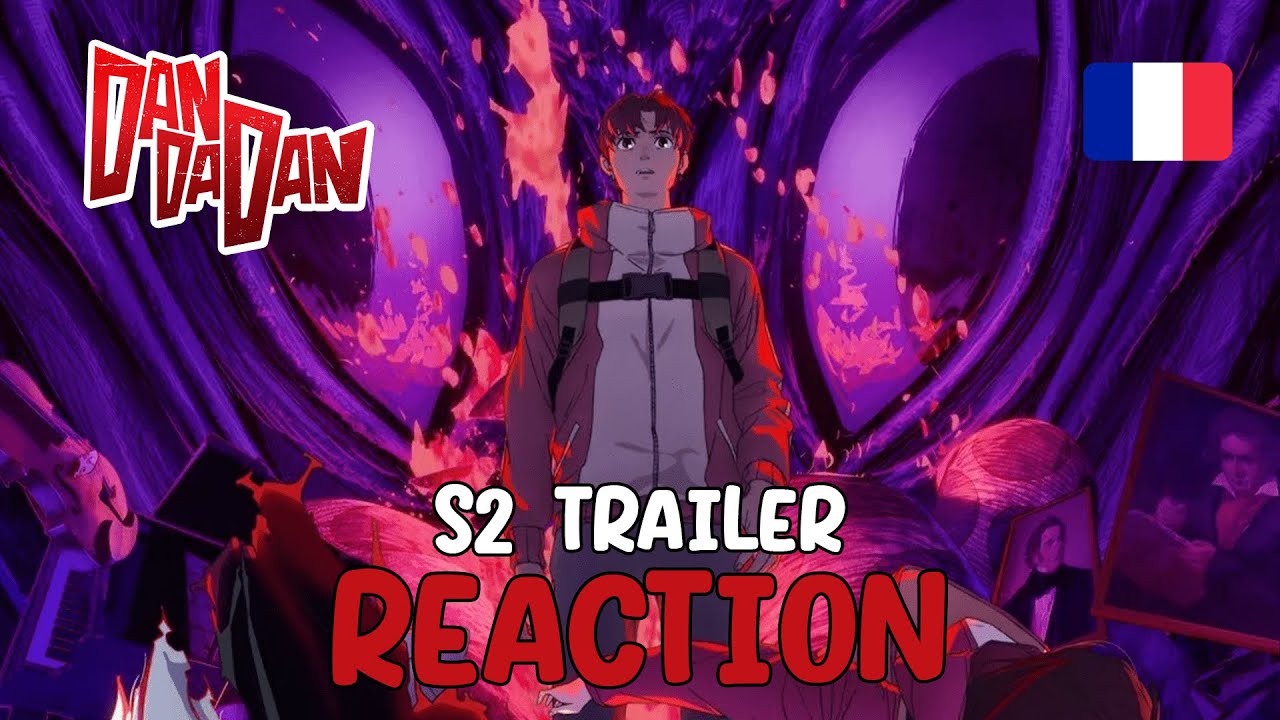 [RÉACTION] LA SAISON 2 S'ANNONCE INTENSE !! 😱🔥 - DAN DA DAN SAISON 2