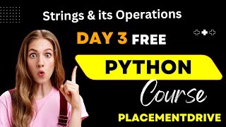 #3 Python Placement Training | Python Full  Course  2024|Strings in Python | Placementdrive Profile