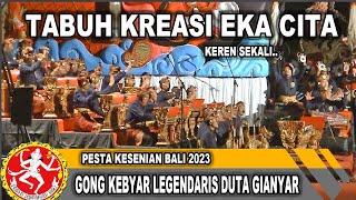 TABUH KREASI EKA CITA GONG KEBYAR LEGENDARIS DUTA GIANYAR PKB 2023
