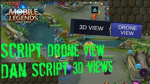 Script 3D Views + Drone View Tanpa Aplikasi Tambahan | Mobile Legends