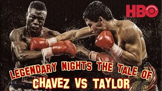 HBO Legendary Nights The Tale of Chavez Taylor