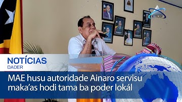 MAE husu autoridade Ainaro servisu maka’as hodi tama ba poder lokál