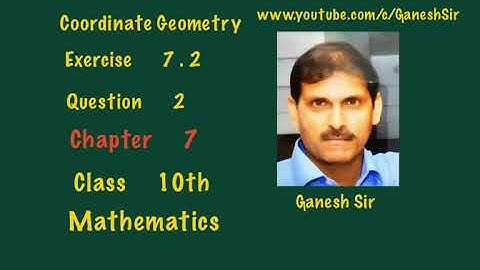 Chapter 7.Coordinate Geometry. Ex 7.2 Q2.Class 10th Mathematics.NCERT/CBSE.