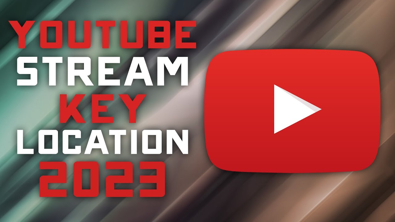 Youtube 2023 Stream Key Location Guide