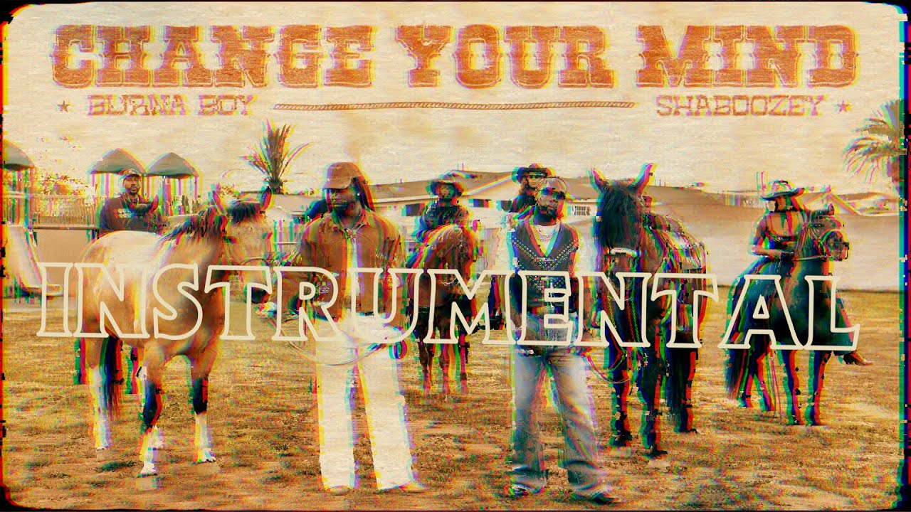 Burna Boy - Change Your Mind (feat Shaboozey) [Instrumental]