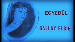 Video thumbnail of "Gallai Elzi: Egyedül"