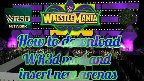 WR3d|How to download mod & insert new arenas