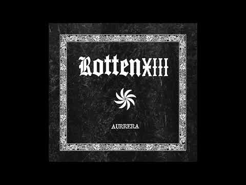 Rotten XIII - La rabia