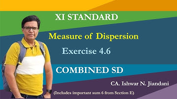 Measure of Dispersion | Class 11 | Statistics | Exercise 4.6 | Combined SD | Chapter 4