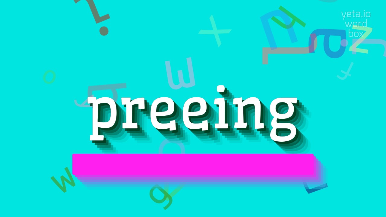 How to say "preeing"! (High Quality Voices)