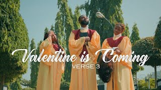 Valentine is Coming 🥀 Verse 3