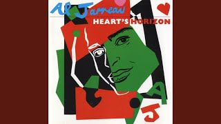 Video thumbnail of "Al Jarreau - Heart's Horizon"