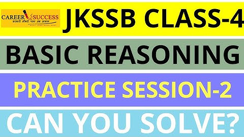 #JKSSB CLASS-4 EXAM | PRACTICE SESSION-2 | BASIC REASONING | CAN YOU SOLVE? | COMMENT YOUR ANSWER?