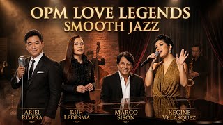OPM Love Songs Smooth Jazz 🎷 Rainy Night Filipino Classics (Relaxing & Romantic Playlist)