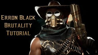 Erron Black Brutality Tutorial for Mortal Kombat 11 - Kombat Tips Season 3