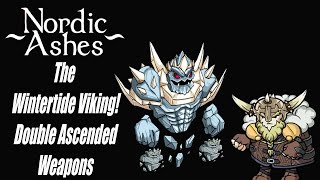 The Wintertide Viking! Double Ascended Weapons Pop Off! | Nordic Ashes: Survivors of Ragnarok