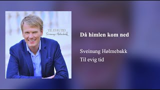 Då himlen kom ned - Sveinung Hølmebakk chords