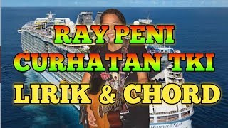 Ray Peni - Curhatan TKI Lirik dan Chord