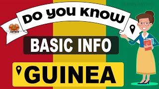 Do You Know Guinea Basic Information | World Countries Information #72 - General Knowledge & Quizzes