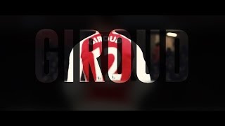 Olivier Giroud | Don't stop believing | All Goals in 2014-2