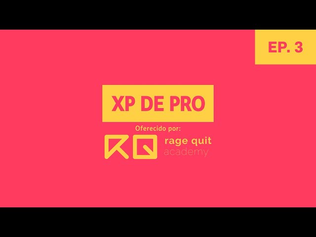 XP DE PRO COM FHG GDS - EPISÓDIO 3
