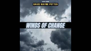 Winds of Change (Vocal Demo) | David Wayne Potter