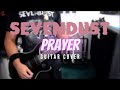 Sevendust - Prayer (Guitar Cover)