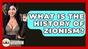 What Is The History Of Zionism? - Middle East Explorers