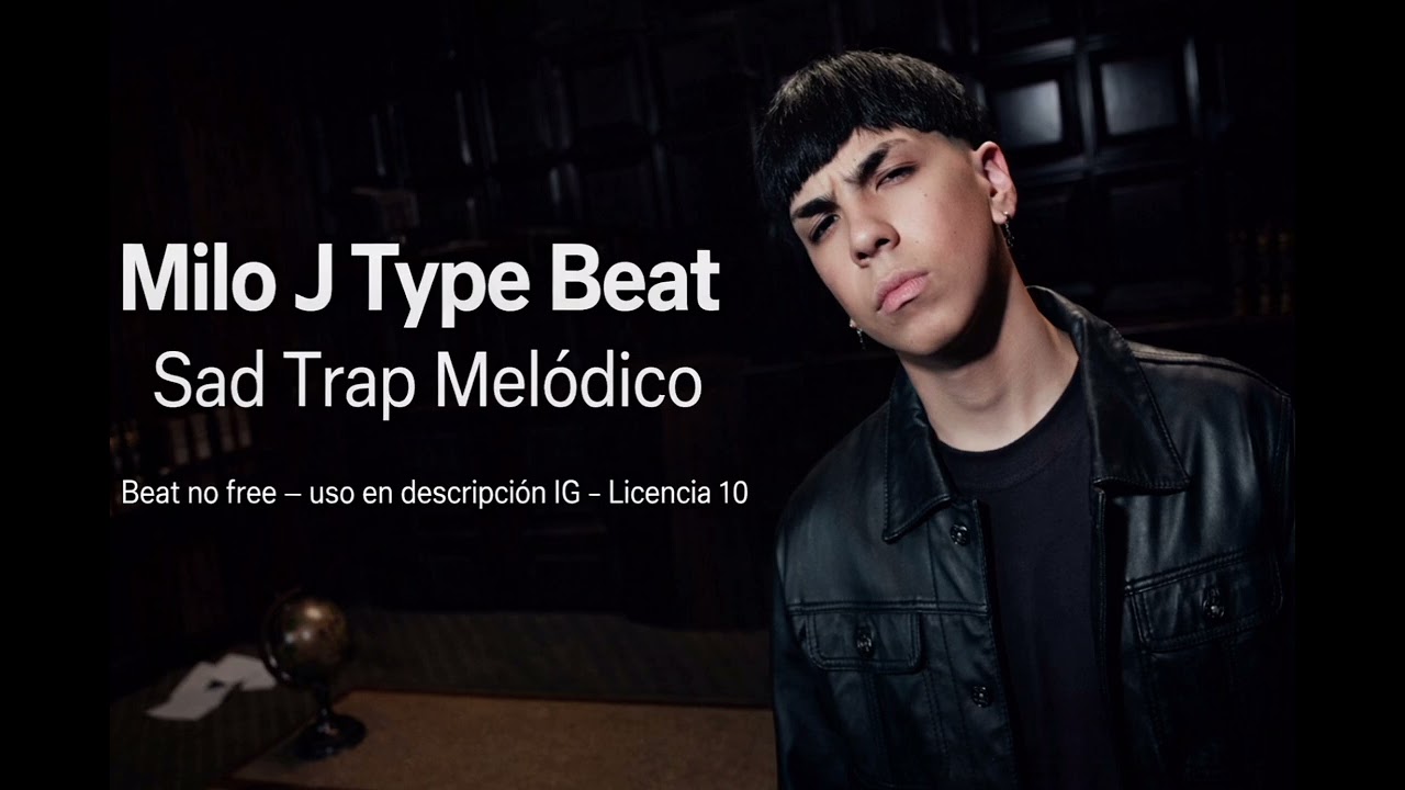 Milo J Type Beat – Sad Trap Melódico 2026
