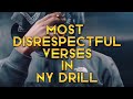 Most disrespectful verses in ny drill pt 1