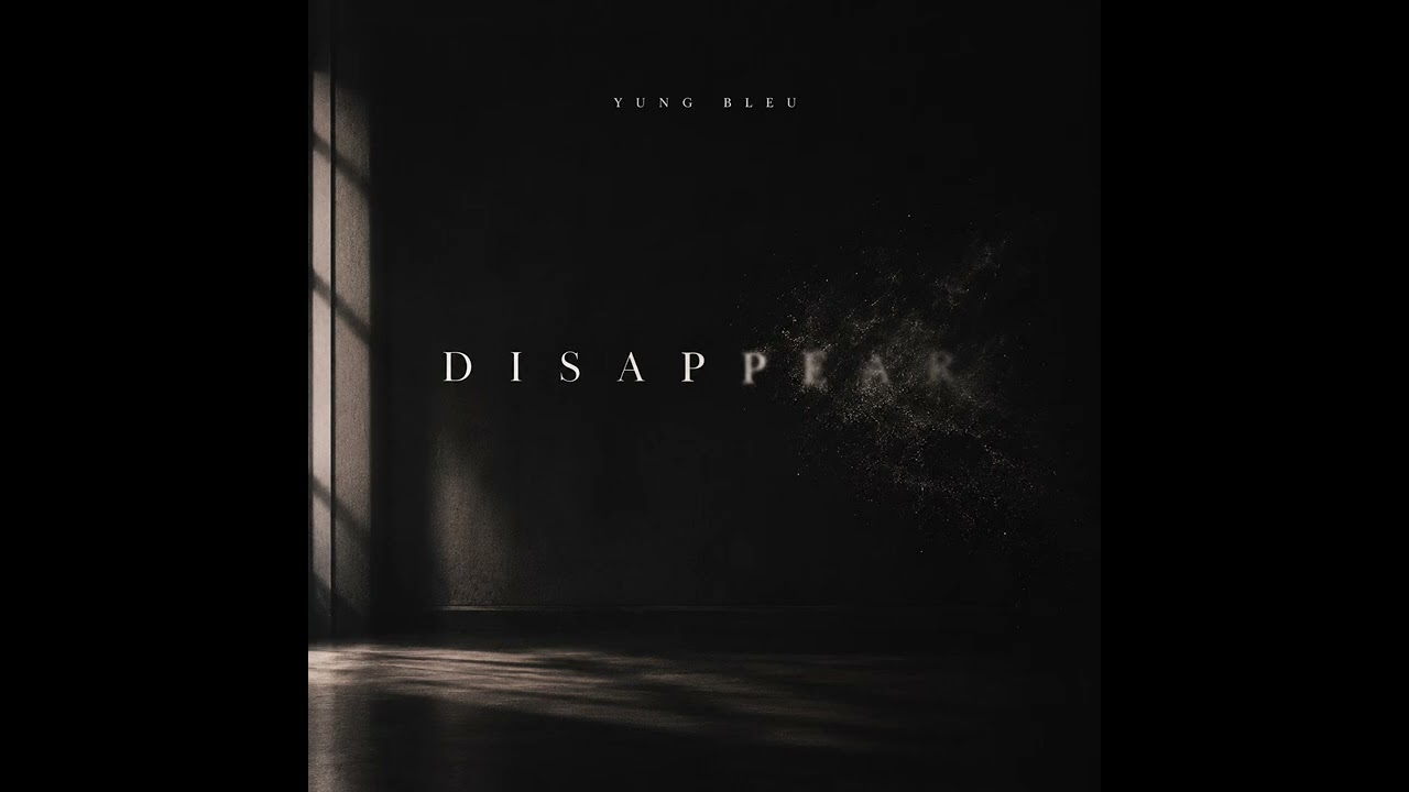 Watch Yung Bleu - Disappear (Official Audio) on YouTube Watch Yung Bleu - Disappear (Official Audio) on YouTube
