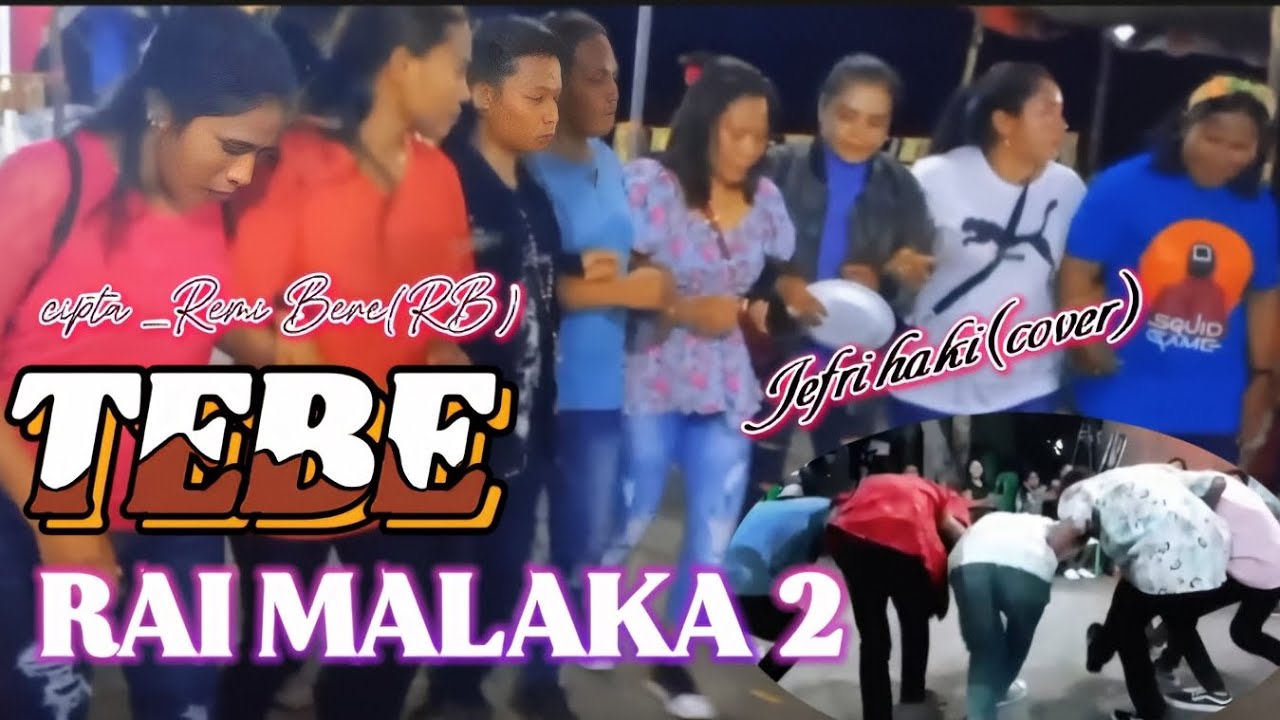 TEBE REMIX RAI MALAKA 2 _CIPTA_REMI BERE_BY_JEFRI HAKI
