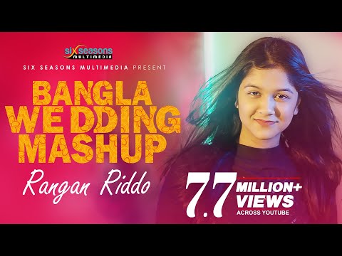 Bangla Wedding Mashup | Rangan Riddo | Bengali Wedding Songs | 2021 New Song | Wedding Song Remix