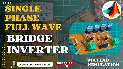Matlab simulation of Single phase full wave bridge inverter || Power electronics