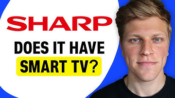 Does Sharp Have Smart TV?