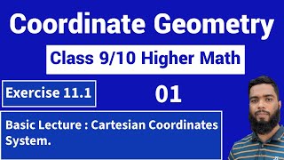 Coordinate Geometry | exercise 11.1 | class 9/10 Higher Math English Version | SSC math | Kbd Touhid