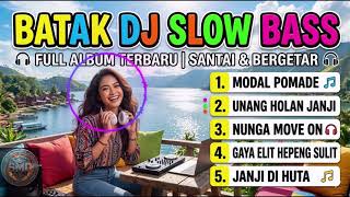 NEWEST BATAK DJ SLOW BASS - The Most Relaxing & Vibrating Full Album screenshot 3