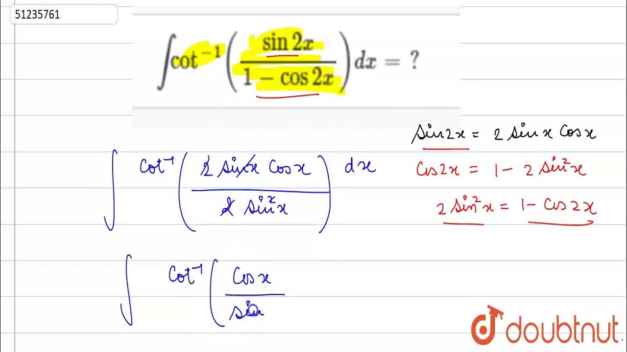 `int cot^(1)((sin2x)/(1cos2x)) dx = ?` YouTube